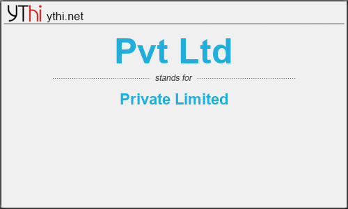 What does PVT LTD mean? What is the full form of PVT LTD?